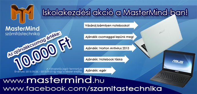 Iskolakezdési akciónk keretén belül ha a héten vásárol bármilyen notebookot üzletünkben, ajándékcsomaggal lepjük meg Önt. Az ajándékcsomag tartalma: 1 db Norton Antivirus 2013 vírusirtó szoftver, 1 db Notebook táska és 1 db egér