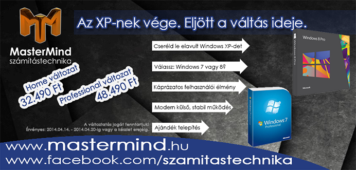 Lejárt az XP korszaka. Cseréld le egy új Windows 7-re vagy Windows 8-ra és élvezd továbbra is a biztonsági frissítések előnyeit.